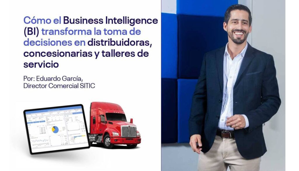 Cómo el Business Intelligence (BI) transforma la toma de decisiones en distribuidoras, concesionarias y talleres de servicio