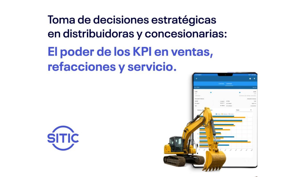 Toma de decisiones estratégicas en distribuidoras y concesionarias: el poder de los KPI en ventas, refacciones y servicio 